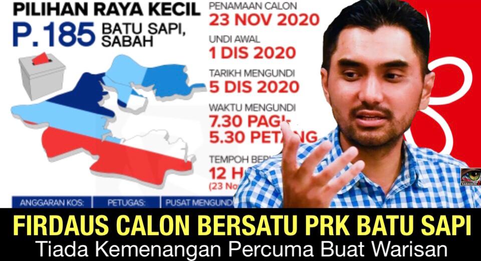 Tiada kemenangan percuma Warisan, letak Firdaus calon BERSATU PRK Batu Sapi
