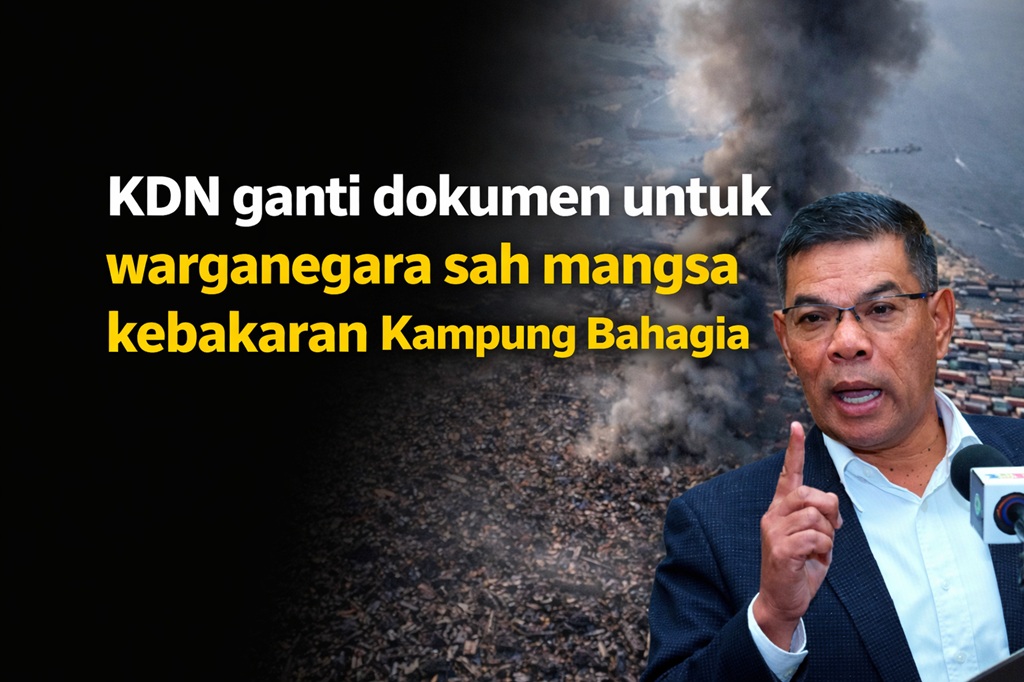 KDN ganti dokumen untuk warganegara sah mangsa kebakaran Kampung Bahagia